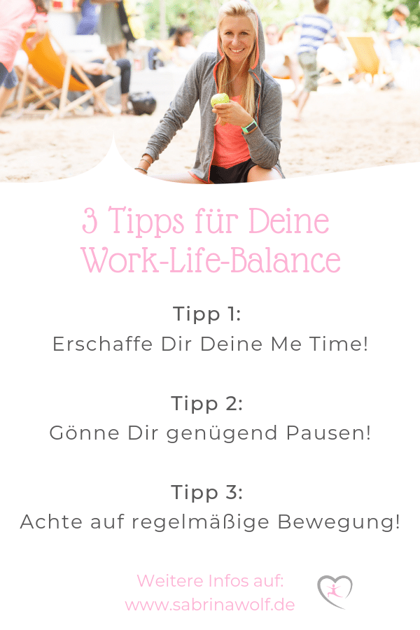 3 Tipps für Deine Work-Life-Balance