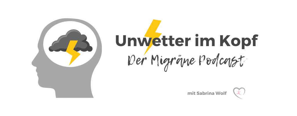 Migräne Podcast - Unwetter im Kopf