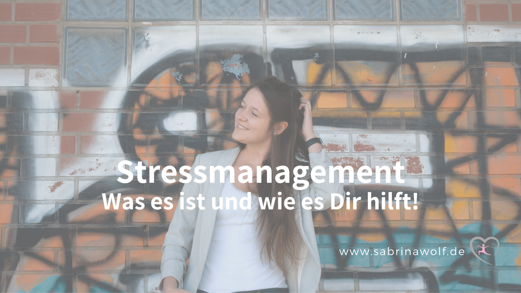 Stressmanagement - was es ist und wie es Dir hilft